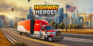 Highway Hero: Truck Tycoon Accelerates into Soft Launch – A Deep Dive into Mobile’s Next Management Sim